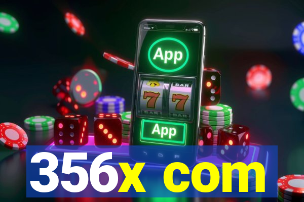 356x com